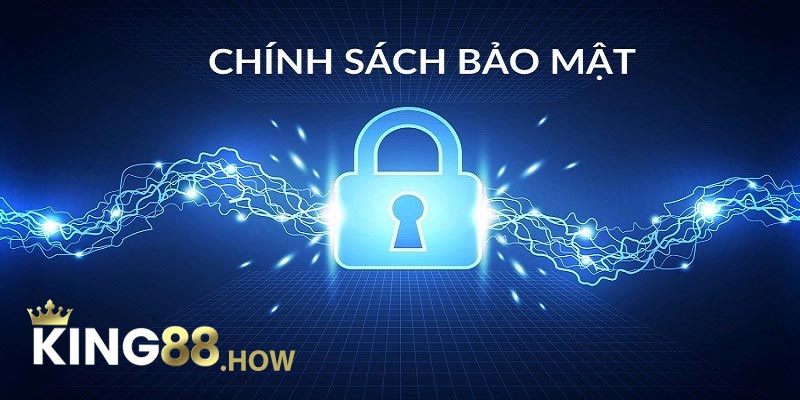 Chính sách bảo mật của King88