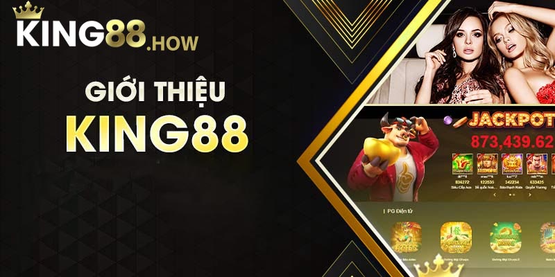 Giới thiệu King88